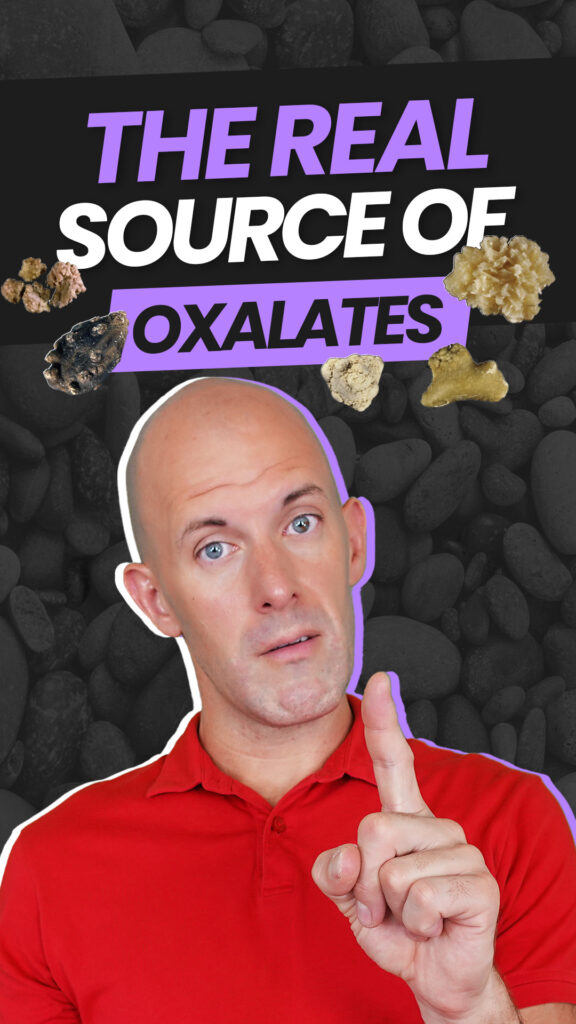 The REAL source of oxalates